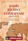 Hadis Rivayet Coğrafyası (Hicri İlk 150 Yıl)