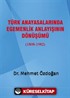 Türk Anayasalarında Egemenlik Anlayışının Dönüşümü