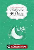 Arapça Öğrenenler İçin Hikayelerle 40 Hadis