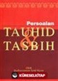 Tavhid Tasbih / Tevhid ve Tesbih Risalesi (Malayaca)