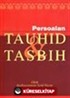 Tavhid Tasbih / Tevhid ve Tesbih Risalesi (Malayaca)