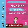 Niye Her İstediğimizi Yapamıyoruz? / Yaman ve Onun Bitmek Bilmeyen Soruları