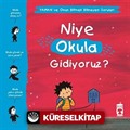 Niye Okula Gidiyoruz? - Yaman ve Onun Bitmek Bilmeyen Soruları