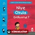 Niye Okula Gidiyoruz? - Yaman ve Onun Bitmek Bilmeyen Soruları