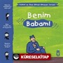 Benim Babam! / Yaman ve Onun Bitmek Bilmeyen Soruları