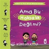 Ama Bu Haksızlık Değil mi? / Yaman ve Onun Bitmek Bilmeyen Soruları