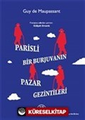 Parisli Bir Burjuvanın Pazar Gezintileri