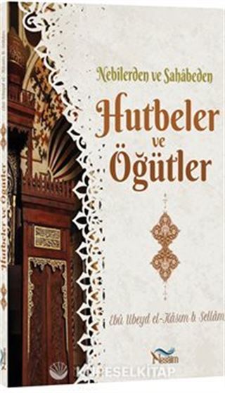 Nebilerden Vesahabeden Hutbeler ve Öğütler
