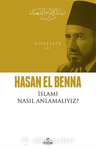 İslamı Nasıl Anlamalıyız? / Risaleler 4