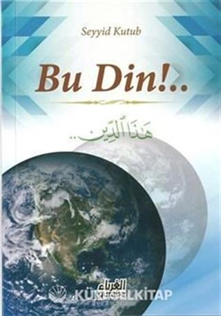 Bu Din!..
