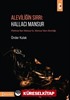 Aleviliğin Sırrı: Hallacı Mansur