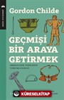 Geçmişi Bir Araya Getirmek