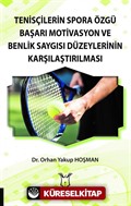 Tenisçilerin Spora Özgü Başarı Motivasyon ve Benlik Saygısı Düzeylerinin Karşılaştırılması