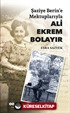 Şaziye Berin'e Mektuplarıyla Ali Ekrem Bolayır