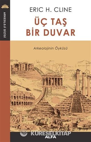 Üç Taş Bir Duvar