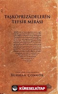 Taşköprizadelerin Tefsir Mirası