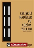 Çelişkili Hadisler ve Çözüm Yolları