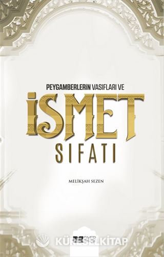 Peygamberlerin Vasıfları ve İsmet Sıfatı