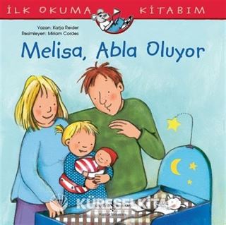 Melisa, Abla Oluyor / İlk Okuma Kitabım