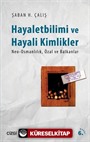 Hayaletbilimi ve Hayali Kimlikler: Neo-Osmanlılık, Özal ve Balkanlar