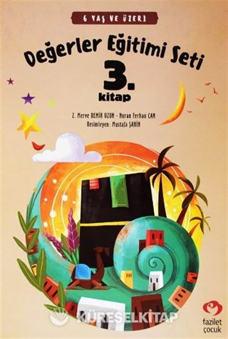 Değerler Eğitimi Seti 3. Kitap - Stickerli (6 Yaş ve Üzeri)