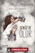 Sensiz de Olur