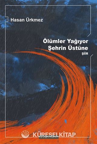 Ölümler Yağıyor Şehrin Üzerine