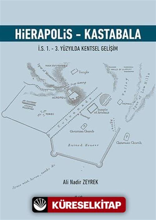 Hierapolis - Kastabala İ.S. 1. - 3. Yüzyılda Kentsel Gelişim