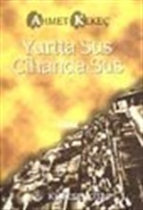 Yurtta Sus Cihanda Sus