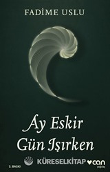 Ay Eskir Gün Işırken