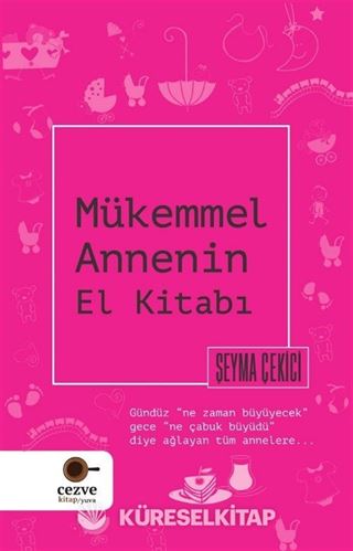 Mükemmel Annenin El Kitabı