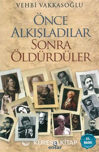 Önce Alkışladılar Sonra Öldürdüler