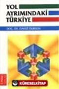 Yol Ayrımındaki Türkiye