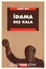 İdama Beş Kala