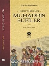 Hadis Tarihinde Muhaddis Sufîler