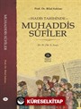Hadis Tarihinde Muhaddis Sufîler