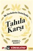 Tahıla Karşı - İlk Devletlerin Derin Tarihi