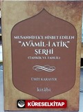 Musannifek'e Nisbet Edilen Avamil-i Atik Şerhi