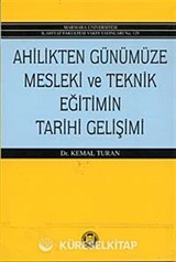 Ahilikten Günümüze Mesleki ve Teknik Eğitimin Tarihi Gelişimi