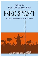Psiko-Siyaset Kolay Kandırılmanın Nedenleri