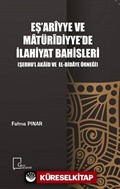 Eş'arîyye ve Matürîdiyye'de İlahiyat Bahisleri (Şerhu'l Akaid ve El-Bidaye Örneği)