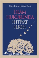 İslam Hukukunda İhtiyat İlkesi