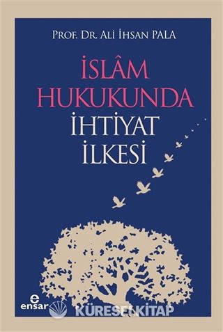 İslam Hukukunda İhtiyat İlkesi
