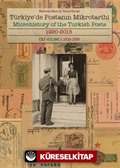 Türkiye'de Postanın Mikrotarihi 1920-2015 Cilt I: 1920-1950