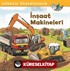 İnşaat Makineleri Dünyayı Öğreniyorum