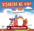 Dışarıda Ne Var? Vili ile Vigi