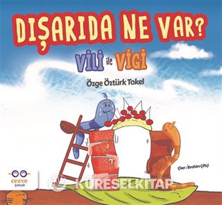 Dışarıda Ne Var? Vili ile Vigi