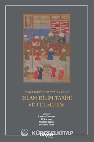 İslam Bilim Tarihi ve Felsefesi (Ciltli)
