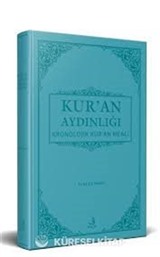 Kur'an Aydınlığı Kronolojik Kur'an Meali (Hafız Boy)