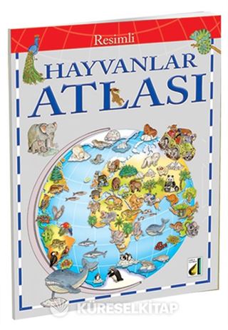 Resimli Dünya ve Hayvanlar Atlası (Ciltli)
